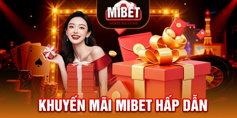 Khuyến mãi Tại MIBET